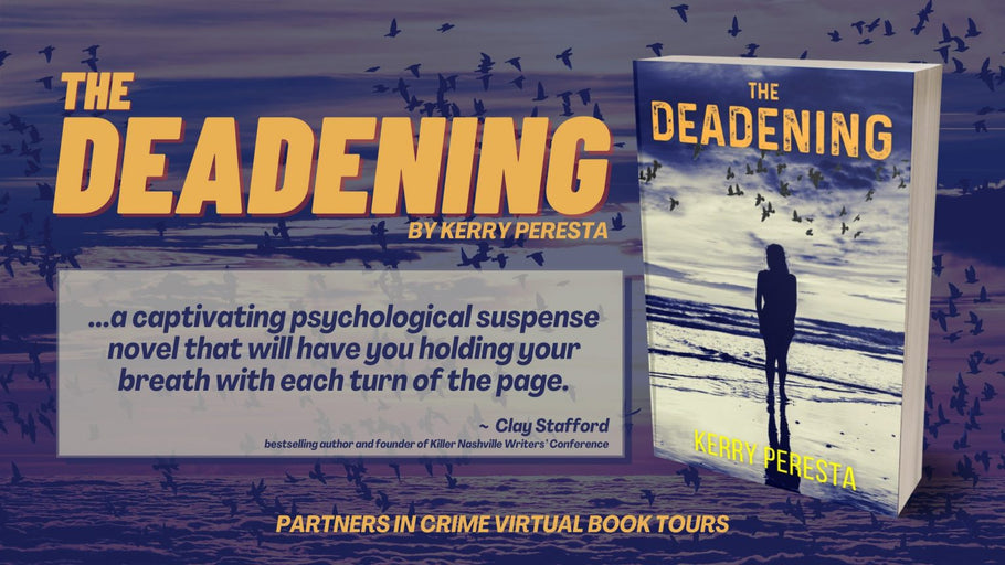 The Deadening by Kerry Peresta Tour & #Giveaway
